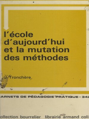 cover image of L'école d'aujourd'hui et la mutation des méthodes